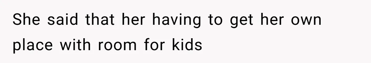 Wife Claims Weaponized Parenting After Husband Refuses To Pay Support To The Person Who Barely Raises The Kids She said that her having to get her own place with room for kids