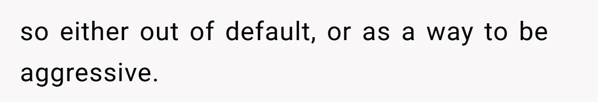 Wife Claims Weaponized Parenting After Husband Refuses To Pay Support To The Person Who Barely Raises The Kids so either out of default, or as a way to be aggressive.