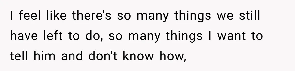 Her Husband Is Brain Dead, But She Can't Let Him Go—How Does She Find Peace? I feel like there's so many things we still have left to do, so many things I want to tell him and don't know how,