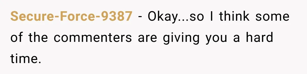 Woman Wants Advice On How To Tell Her Husband About Her Son’s Transgender Girlfriend Secure-Force-9387 − Okay...so I think some of the commenters are giving you a hard time.