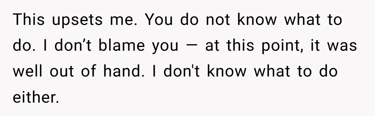 Woman Uninvited From Vacation With Boyfriend And His Friend, Now She Feels Disrespected This upsets me. You do not know what to do. I don’t blame you — at this point, it was well out of hand. I don't know what to do...
