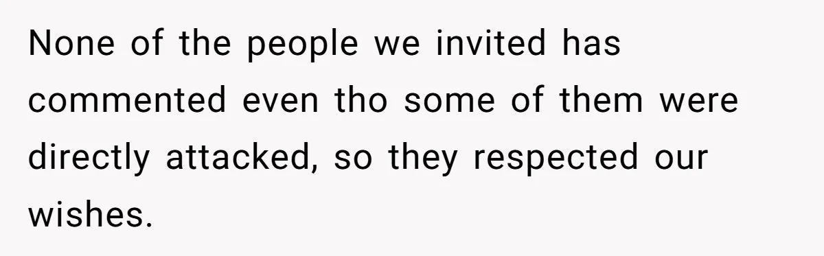 None of the people we invited has commented even tho some of them were directly attacked, so they respected our wishes.