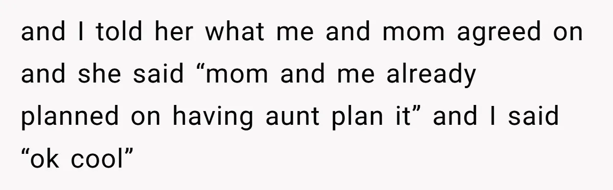 She Drove Her Pregnant Sister Everywhere, Until a Baby Shower Invite Drew the Line and I told her what me and mom agreed on and she said “mom and me already planned on having aunt plan it” and I said “ok cool”