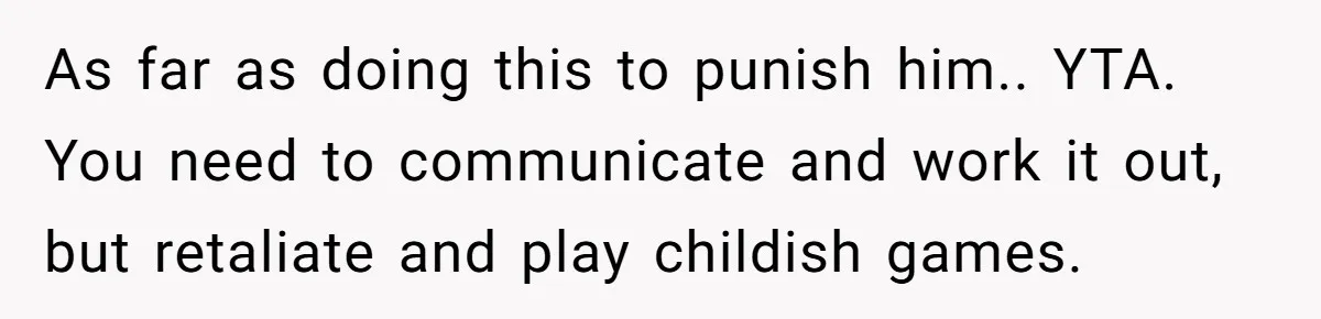 This Woman Separated Their Finances After One Argument, and Now Her Husband Says She Went Too Far As far as doing this to punish him.. YTA. You need to communicate and work it out, but retaliate and play childish games.