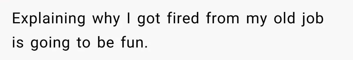 Man Loses His Job After Making A Joke About His Boss’s Daughter’s Drawing Explaining why I got fired from my old job is going to be fun.