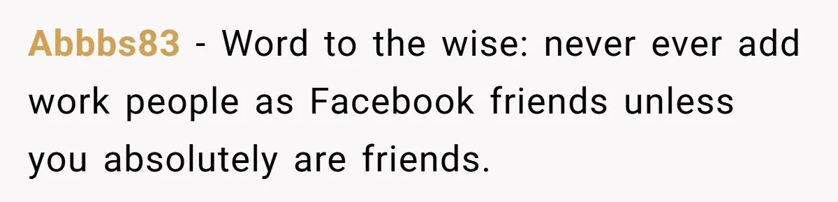 Man Loses His Job After Making A Joke About His Boss’s Daughter’s Drawing Abbbs83 − Word to the wise: never ever add work people as Facebook friends unless you absolutely are friends.