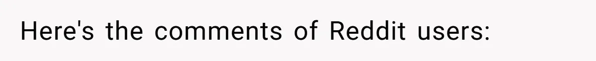 Here's the comments of Reddit users: