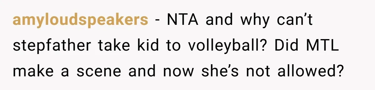 He Refused to Let His Girlfriend’s Mother Stay Over, and Honestly, It Wasn’t a Tough Decision amyloudspeakers − NTA and why can’t stepfather take kid to volleyball? Did MTL make a scene and now she’s not allowed?
