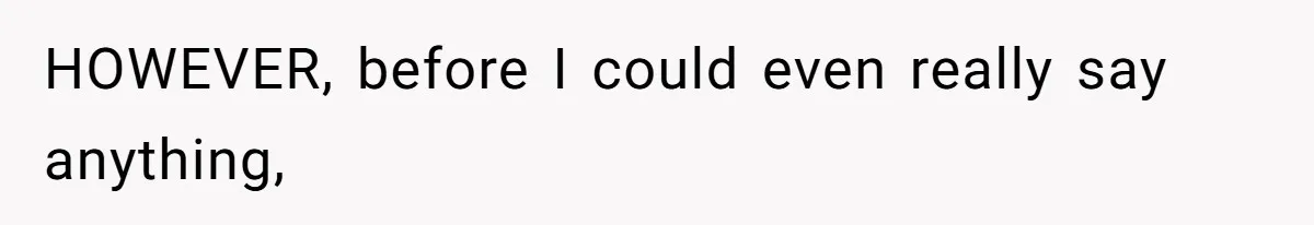 Woman’s Frustration With Her Friend’s Constant “Tests” Of Friendship Turns Into A Breakup HOWEVER, before I could even really say anything,