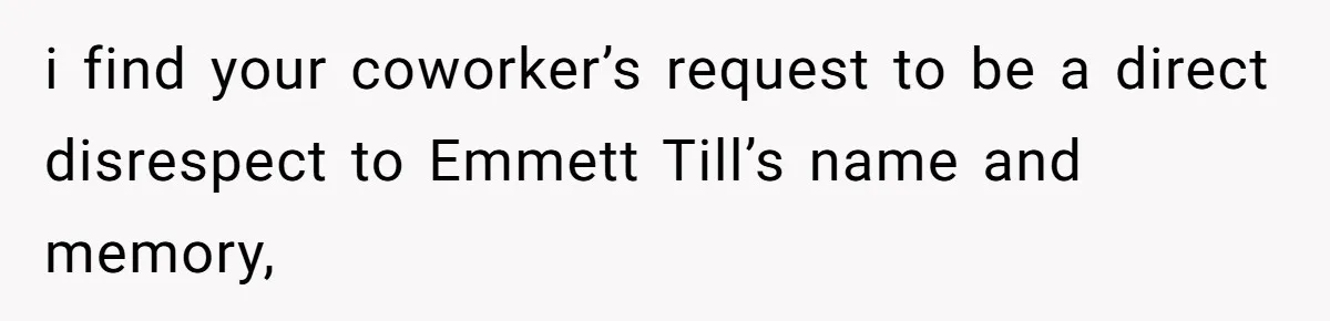 A Customer Asked Him to Catcall His Wife, He Refused, and Now His Coworkers Say He Ruined the Moment i find your coworker’s request to be a direct disrespect to Emmett Till’s name and memory,