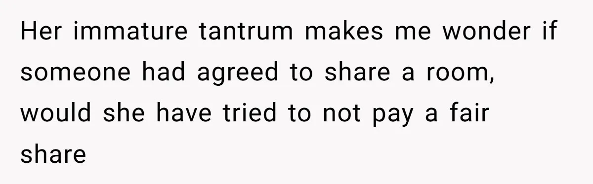 She Planned the Perfect Post-Divorce Trip, Then a Friend Tried to Join Last Minute and Change Everything Her immature tantrum makes me wonder if someone had agreed to share a room, would she have tried to not pay a fair share