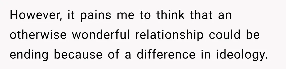 This Man’s Vegan Girlfriend Wants Him To Get Rid Of His Cat, What Should He Do? However, it pains me to think that an otherwise wonderful relationship could be ending because of a difference in ideology.