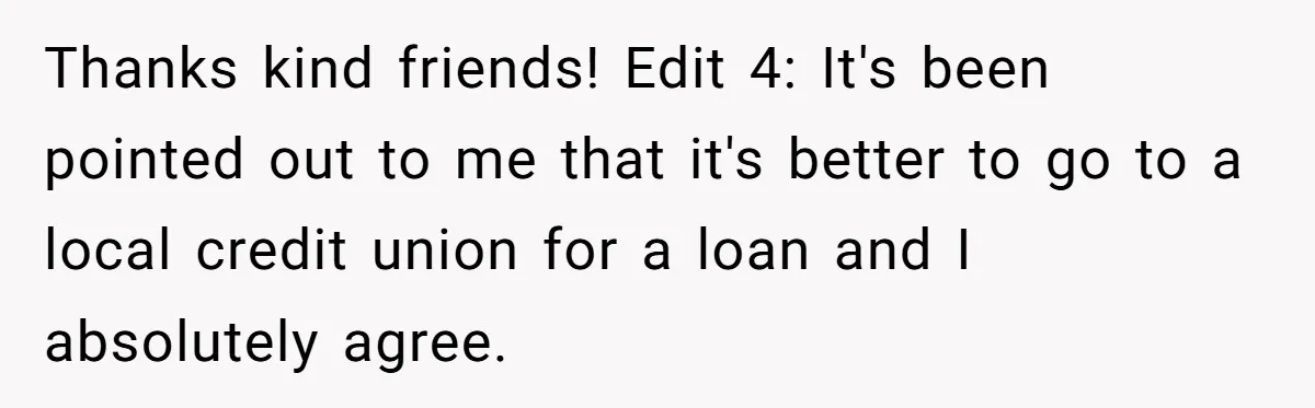 Man Finds Out He's Not His Dad's Biological Son After Being Told He Won't Get College Help Thanks kind friends! Edit 4: It's been pointed out to me that it's better to go to a local credit union for a loan and I absolutely agree.