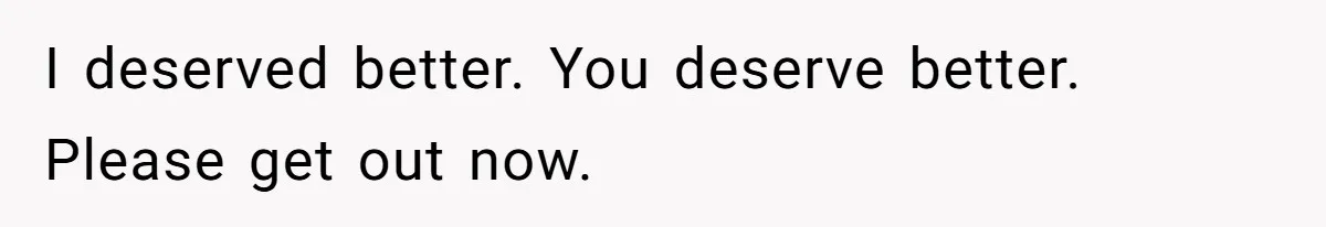 Woman’s Partner Calls Her ‘Embarrassing’ During Labor, She’s Now Looking For A Way Out I deserved better. You deserve better. Please get out now.