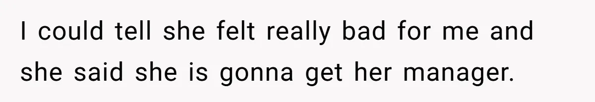 Woman Goes On A First Date In 6 Years And Gets Left With The Bill I could tell she felt really bad for me and she said she is gonna get her manager.