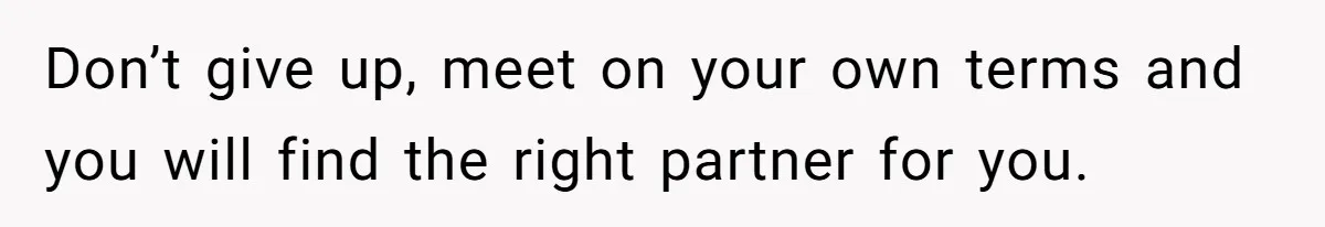 Woman Goes On A First Date In 6 Years And Gets Left With The Bill Don’t give up, meet on your own terms and you will find the right partner for you.
