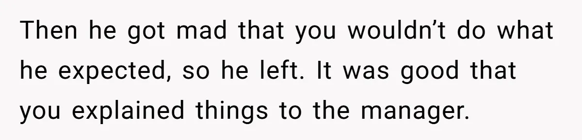 Woman Goes On A First Date In 6 Years And Gets Left With The Bill Then he got mad that you wouldn’t do what he expected, so he left. It was good that you explained things to the manager.