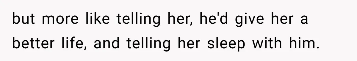 Man Gave His Brother A Place To Stay, Then Kicked Him Out For Flirting With His Wife but more like telling her, he'd give her a better life, and telling her sleep with him.