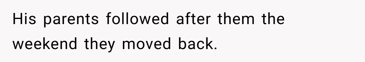 Woman Calls Out In-Laws Who Invited Themselves To Stay Without Asking His parents followed after them the weekend they moved back.