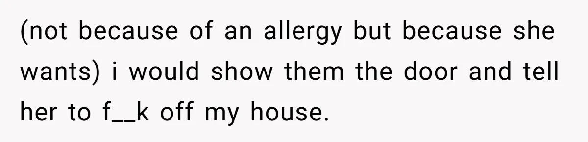 Woman Considers Telling Her Husband’s Friend To Stay Out Of Their Home Gym After They Used Their Gym Equipment Without Asking (not because of an allergy but because she wants) i would show them the door and tell her to f__k off my house.
