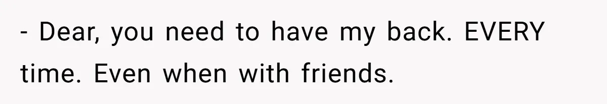 Woman Considers Telling Her Husband’s Friend To Stay Out Of Their Home Gym After They Used Their Gym Equipment Without Asking - Dear, you need to have my back. EVERY time. Even when with friends.
