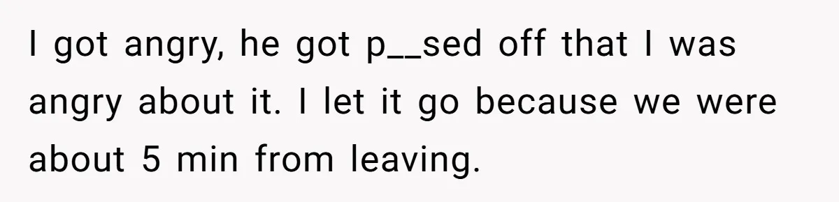Wife Calls Out Husband Loudly At Family Dinner After Years Of "Tasering" I got angry, he got p__sed off that I was angry about it. I let it go because we were about 5 min from leaving.