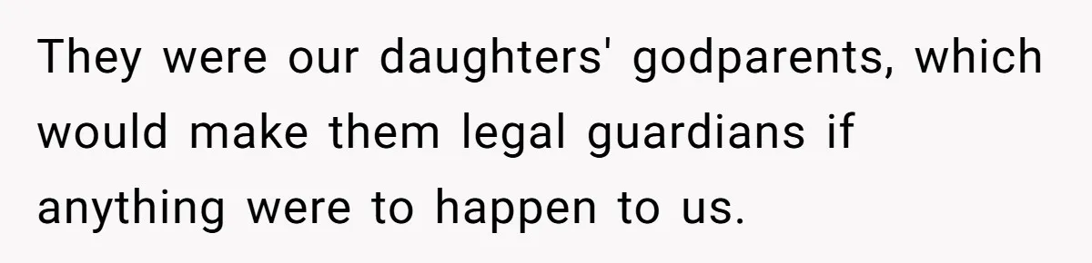 Man Married To The Woman Who Doesn’t Trust Schools Or Science, And It’s Destroying Their Friendship They were our daughters' godparents, which would make them legal guardians if anything were to happen to us.