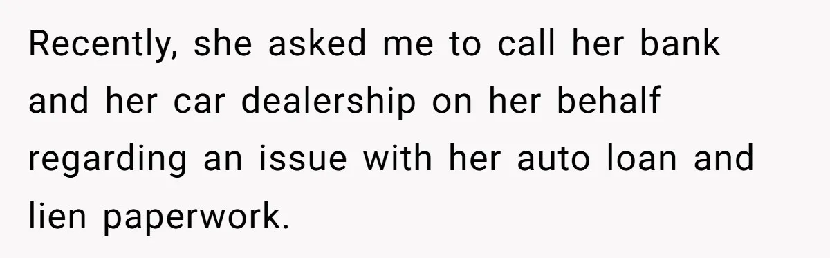 Husband Refuses Ex Wife Simple Favor While She Serves In Army Because She Wants Divorce Recently, she asked me to call her bank and her car dealership on her behalf regarding an issue with her auto loan and lien paperwork.