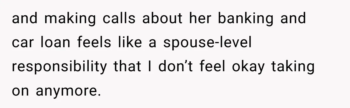 Husband Refuses Ex Wife Simple Favor While She Serves In Army Because She Wants Divorce and making calls about her banking and car loan feels like a spouse-level responsibility that I don’t feel okay taking on anymore.