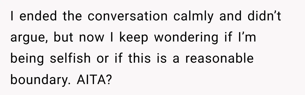 Husband Refuses Ex Wife Simple Favor While She Serves In Army Because She Wants Divorce I ended the conversation calmly and didn’t argue, but now I keep wondering if I’m being selfish or if this is a reasonable boundary. AITA?