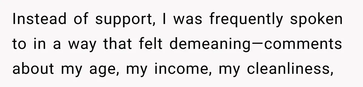 Husband Refuses Ex Wife Simple Favor While She Serves In Army Because She Wants Divorce Instead of support, I was frequently spoken to in a way that felt demeaning—comments about my age, my income, my cleanliness,