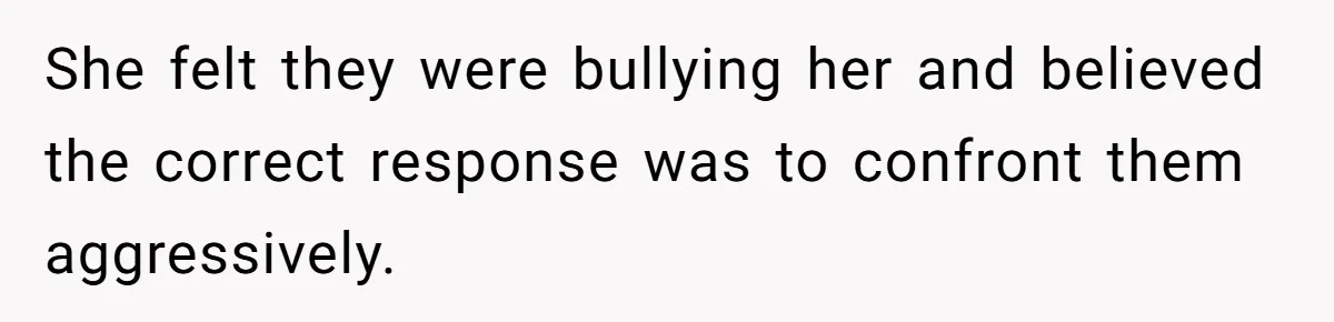 Husband Refuses Ex Wife Simple Favor While She Serves In Army Because She Wants Divorce She felt they were bullying her and believed the correct response was to confront them aggressively.