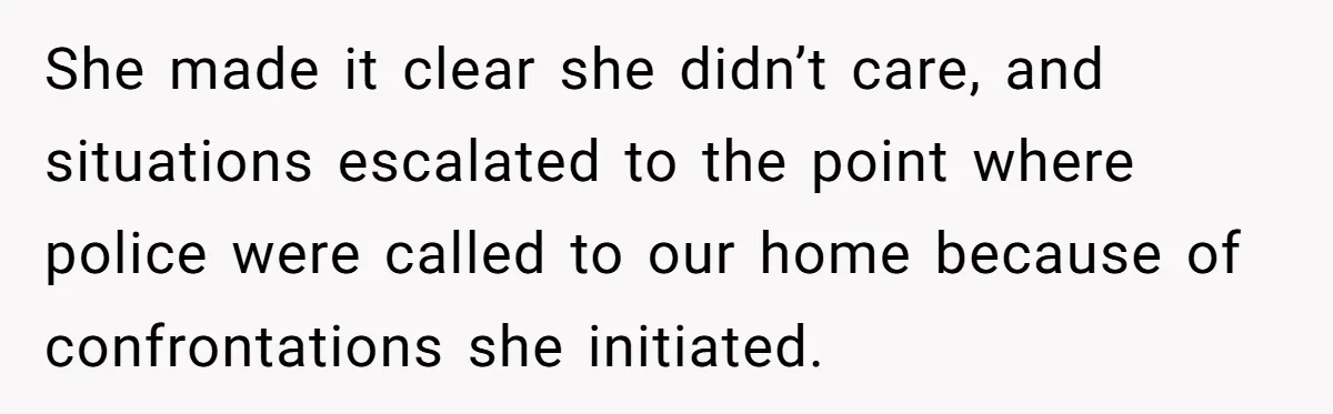 Husband Refuses Ex Wife Simple Favor While She Serves In Army Because She Wants Divorce She made it clear she didn’t care, and situations escalated to the point where police were called to our home because of confrontations she initiated.