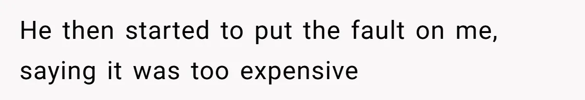 She’s Paying All The Bills While He’s Living Rent-Free But Her Ultimatum Leaves Him Stunned He then started to put the fault on me, saying it was too expensive