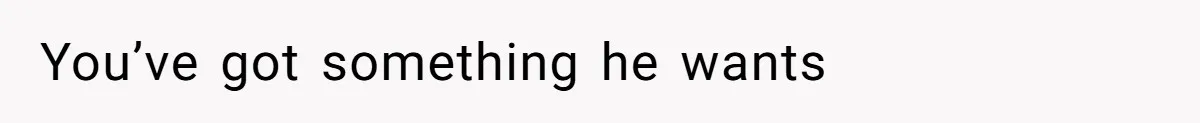 She’s Paying All The Bills While He’s Living Rent-Free But Her Ultimatum Leaves Him Stunned You’ve got something he wants
