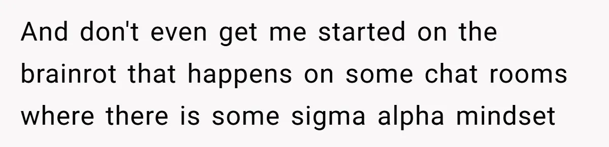 Man Gets Tired Of Being Called A ‘Simp’ For Showing Love And Care To His Girlfriend And don't even get me started on the brainrot that happens on some chat rooms where there is some sigma alpha mindset