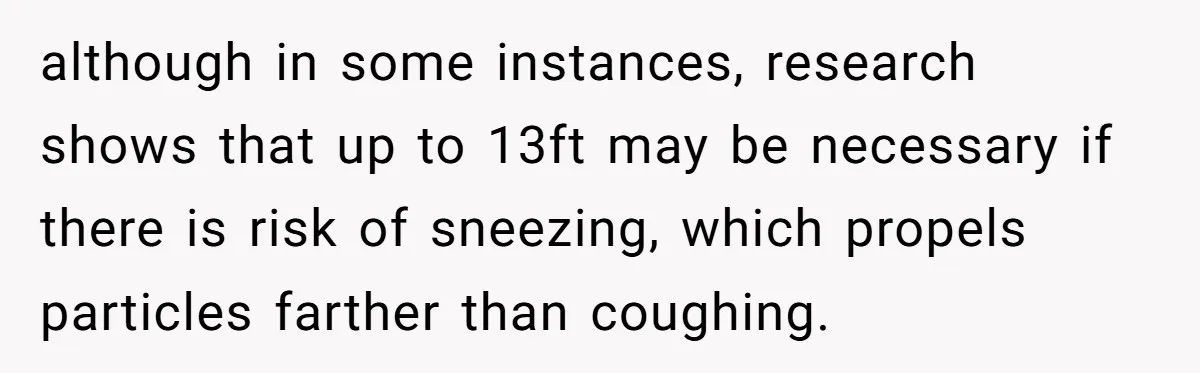 He Smokes Weed on His Own Porch, His Neighbor Hates the Smell, and Now It’s Turning Into a Standoff although in some instances, research shows that up to 13ft may be necessary if there is risk of sneezing, which propels particles farther than coughing.