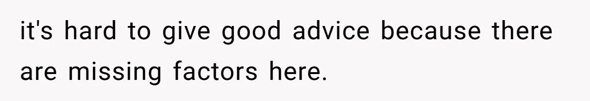 Father Refuses To Bail Out Adult Son After Wife Dies, Saying He’s Old Enough To Handle His Own it's hard to give good advice because there are missing factors here.
