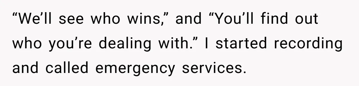 He Called the Police Over a Parking Spot and Missed His Doctor’s Appointment, Now He’s Wondering If He Went Too Far “We’ll see who wins,” and “You’ll find out who you’re dealing with.” I started recording and called emergency services.