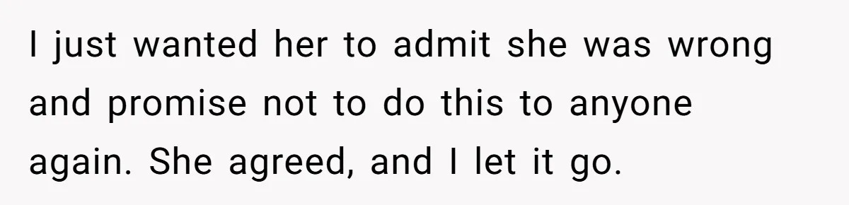 He Called the Police Over a Parking Spot and Missed His Doctor’s Appointment, Now He’s Wondering If He Went Too Far I just wanted her to admit she was wrong and promise not to do this to anyone again. She agreed, and I let it go.