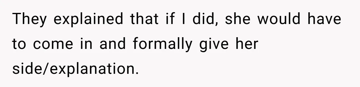He Called the Police Over a Parking Spot and Missed His Doctor’s Appointment, Now He’s Wondering If He Went Too Far They explained that if I did, she would have to come in and formally give her side/explanation.
