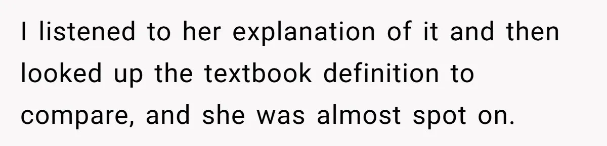 Daughter’s TikTok Knowledge Leads Girl To Call Her Dad a 'Groomer', Mom Struggles To Fix The Rift I listened to her explanation of it and then looked up the textbook definition to compare, and she was almost spot on.