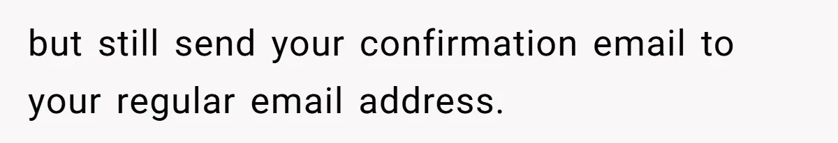 This Person Got Over 100 Free Hamburgers From McDonald's By Exploiting The App And Feels No Remorse but still send your confirmation email to your regular email address.