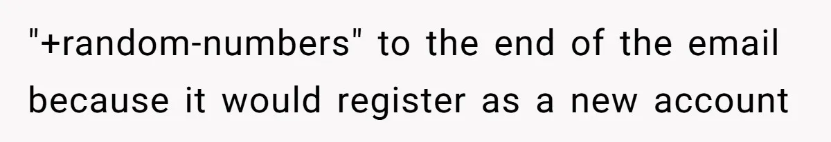 This Person Got Over 100 Free Hamburgers From McDonald's By Exploiting The App And Feels No Remorse "+random-numbers" to the end of the email because it would register as a new account