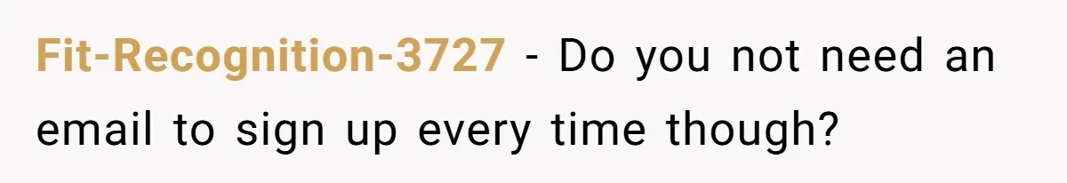 This Person Got Over 100 Free Hamburgers From McDonald's By Exploiting The App And Feels No Remorse Fit-Recognition-3727 − Do you not need an email to sign up every time though?