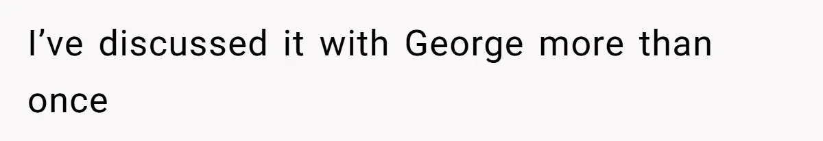 She Tries To Teach Her Colleague A Lesson About Snatching Things, Only To Make Everything Worse I’ve discussed it with George more than once