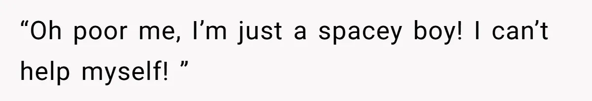 She Tries To Teach Her Colleague A Lesson About Snatching Things, Only To Make Everything Worse “Oh poor me, I’m just a spacey boy! I can’t help myself! ”