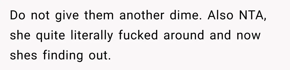 Dad Wants His Daughter To Pay Back The Wedding Costs After She Cheated, But She Thinks He’s Cruel Do not give them another dime. Also NTA, she quite literally fucked around and now shes finding out.