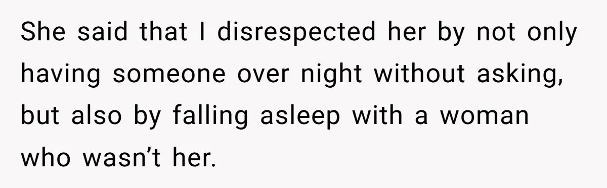 Man Fell Asleep With His Sister After Video Games, But His Wife Thinks It’s A Major Betrayal She said that I disrespected her by not only having someone over night without asking, but also by falling asleep with a woman who wasn’t her.