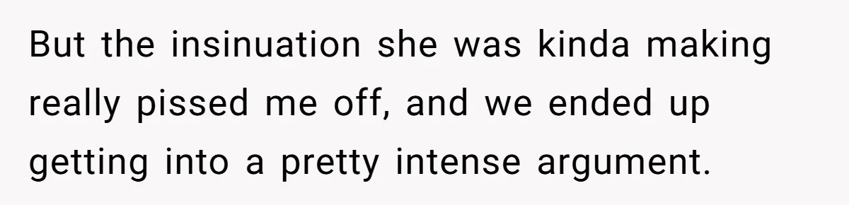 Man Fell Asleep With His Sister After Video Games, But His Wife Thinks It’s A Major Betrayal But the insinuation she was kinda making really pissed me off, and we ended up getting into a pretty intense argument.